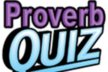 Proverb Quiz